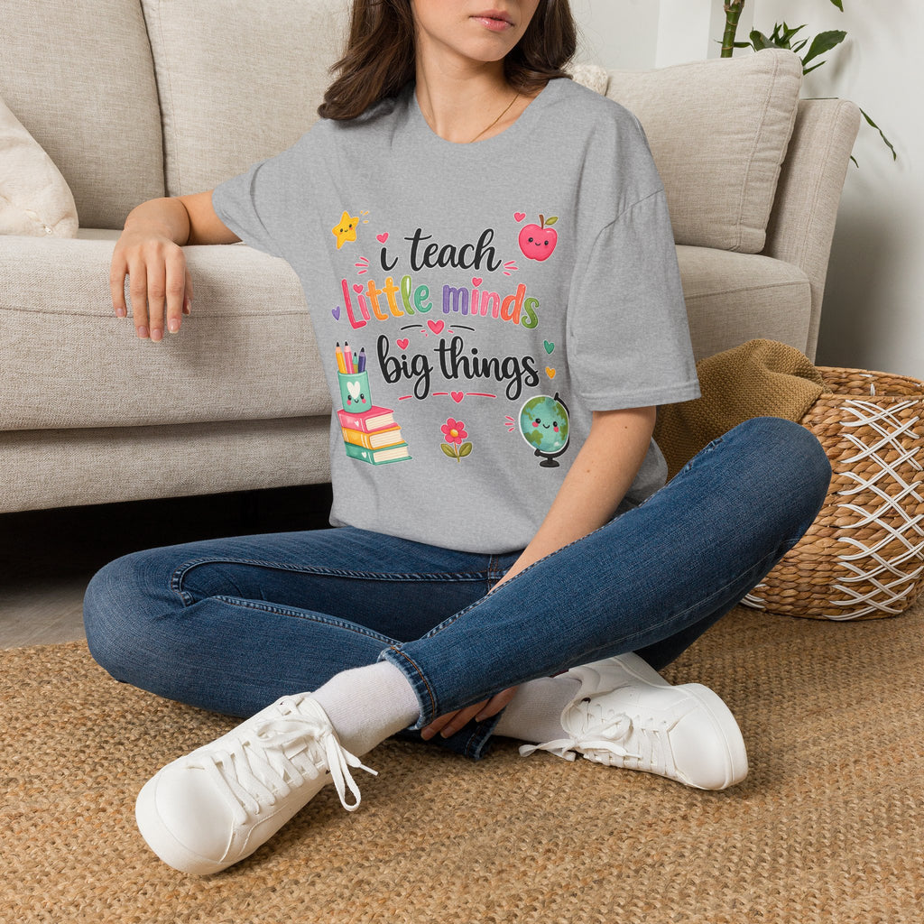 Teacher T-Shirt — "I Teach Little Minds Big Things" Cute Colorful Graphic